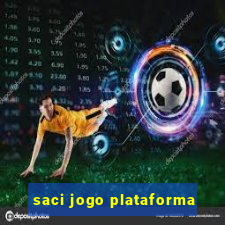 saci jogo plataforma